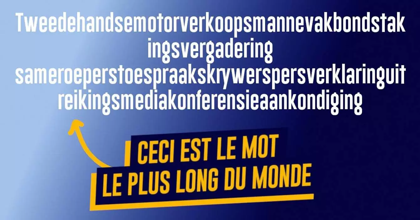 Le Mot Le Plus Long Du Monde 190 000 Lettres 9GQCy-FNzZXbdM